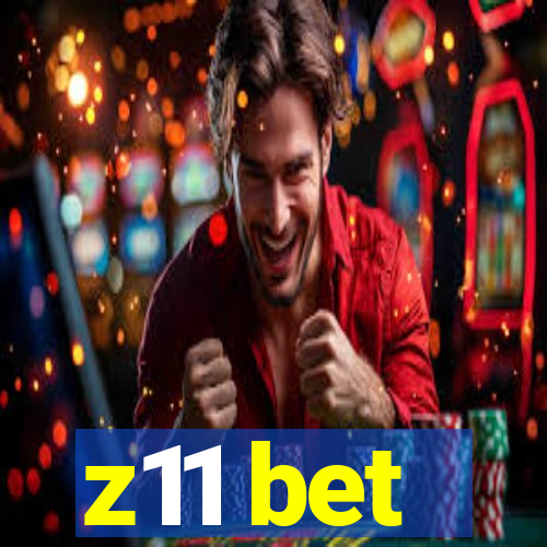 z11 bet